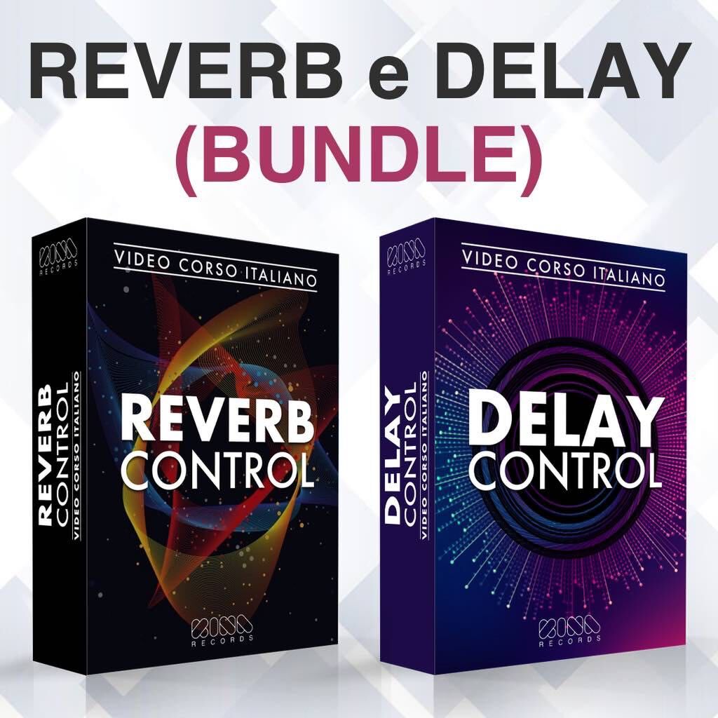Video corso Riverbero e Delay (Bundle)